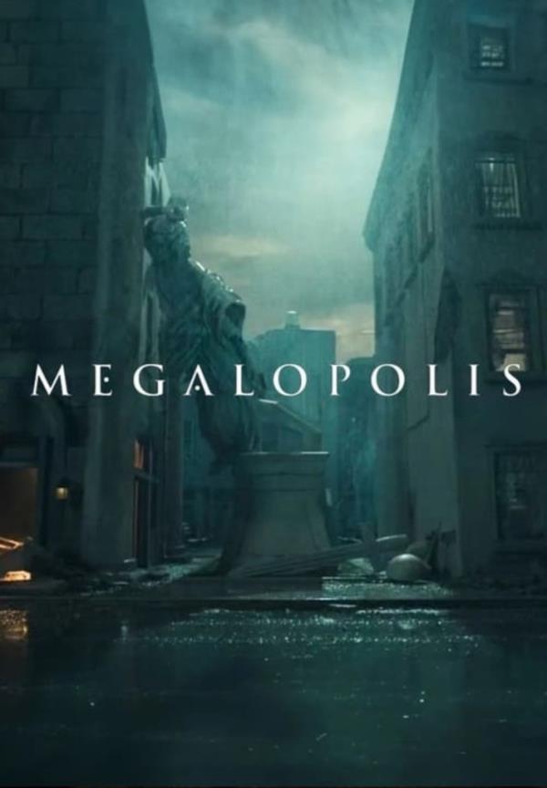 The poster for Megalopolis. 